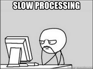 slow-processing